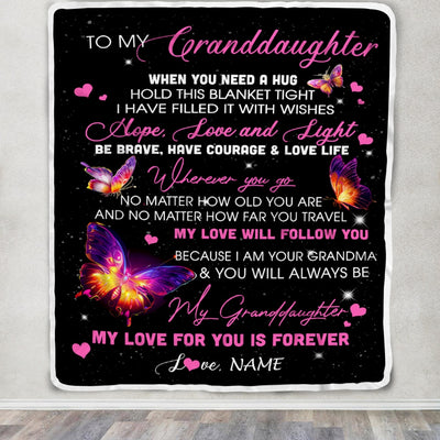 Personalized To My Granddaughter Blanket From Grandma Butterfly When You Need A Hug Granddaughter Birthday Graduation Christmas Customized Fleece Throw Blanket | siriusteestore