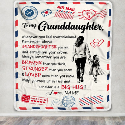 Personalized To My Granddaughter Blanket From Grandma Gigi Braver Stronger Loved Airmail Granddaughter Birthday Christmas Customized Fleece Throw Blanket | siriusteestore
