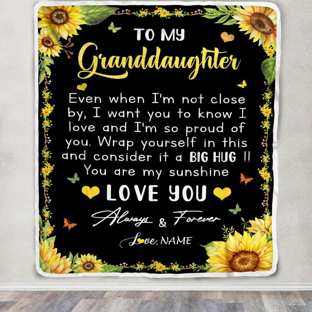 Personalized To My Granddaughter Blanket From Grandma Gigi Even When I'm Not Close Sunflower Granddaughter Birthday Gifts Graduation Christmas Fleece Blanket | siriusteestore