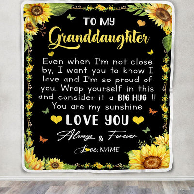 Personalized To My Granddaughter Blanket From Grandma Gigi Even When I'm Not Close Sunflower Granddaughter Birthday Gifts Graduation Christmas Fleece Blanket | siriusteestore