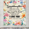Personalized To My Granddaughter Blanket From Grandma Grandpa Floral I Love You Great Granddaughter Birthday Gifts Christmas Customized Fleece Blanket | siriusteestore