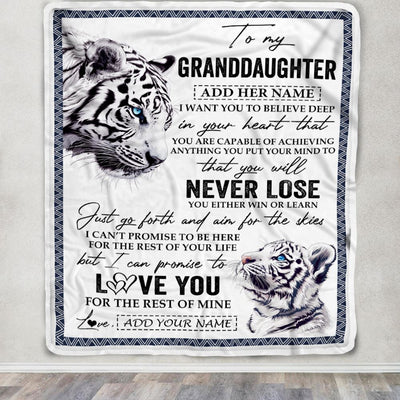 Personalized To My Granddaughter Blanket From Grandma Grandpa You Will Never Lose White Tiger Granddaughter Birthday Gifts Christmas Customized Fleece Blanket | siriusteestore