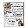 Personalized To My Granddaughter Blanket From Grandma Nana Papa You Will Never Lose Wolf Granddaughter Birthday Christmas Customized Bed Fleece Throw Blanket | siriusteestore