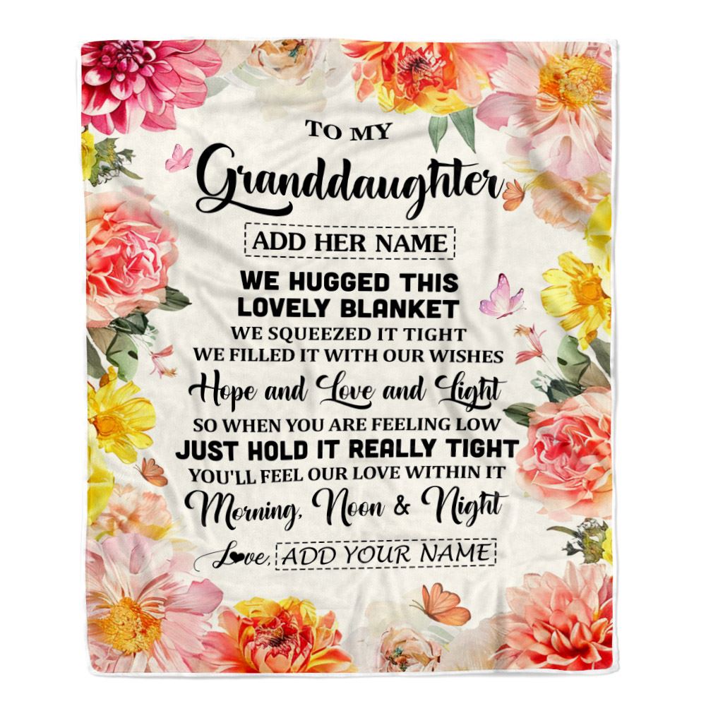 Personalized To My Granddaughter Blanket From Grandma Papa Floral We Hugged This Lovely Granddaughter Birthday Gifts Graduation Christmas Fleece Throw Blanket | siriusteestore