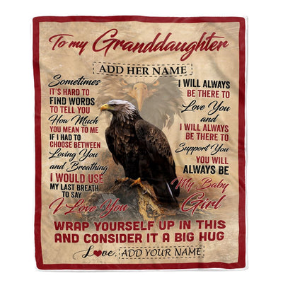 Personalized To My Granddaughter Blanket From Grandma Papa Sometimes It's Hard Eagle Granddaughter Birthday Gifts Graduation Christmas Fleece Throw Blanket | siriusteestore