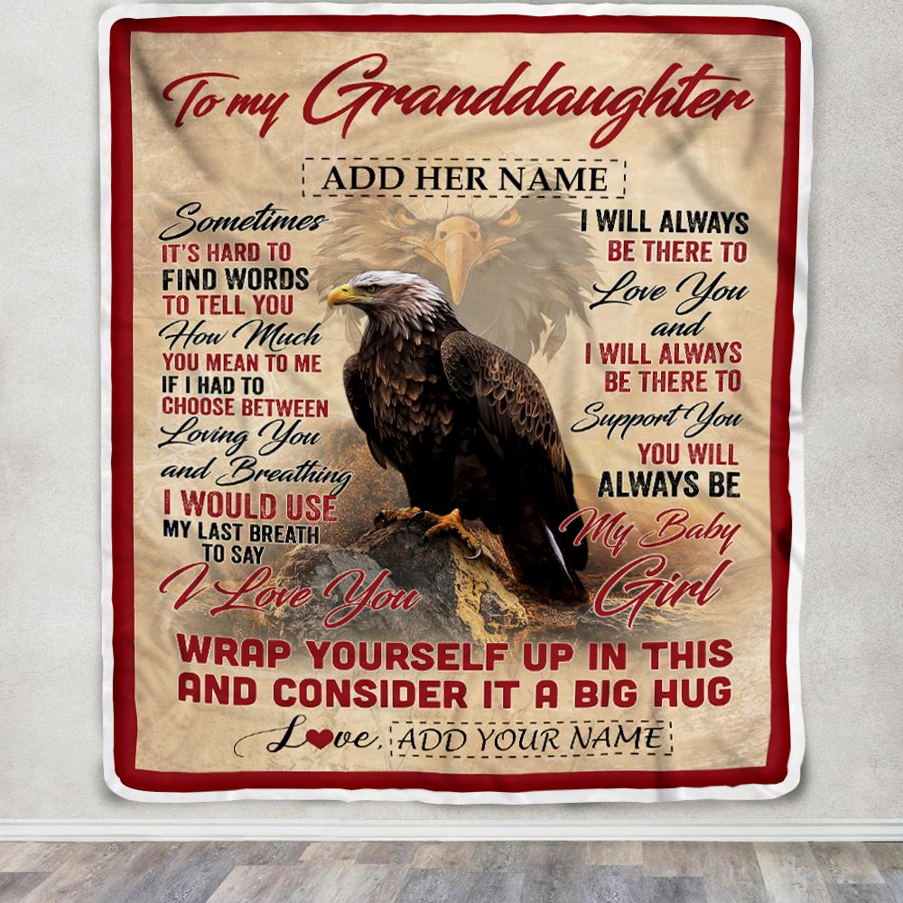 Personalized To My Granddaughter Blanket From Grandma Papa Sometimes It's Hard Eagle Granddaughter Birthday Gifts Graduation Christmas Fleece Throw Blanket | siriusteestore
