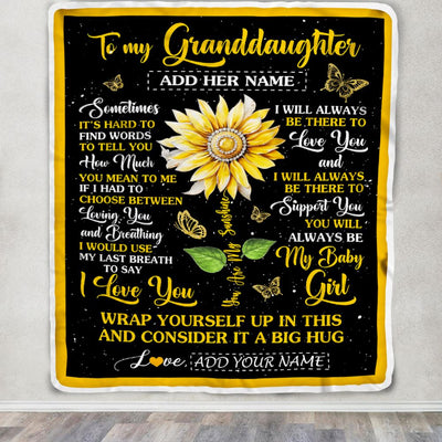 Personalized To My Granddaughter Blanket From Grandma Papa Sometimes It's Hard Sunflower Granddaughter Birthday Gifts Graduation Christmas Fleece Throw Blanket | siriusteestore