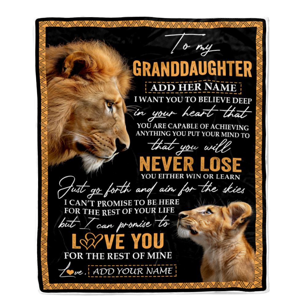 Personalized To My Granddaughter Blanket From Grandpa Papa You Will Never Lose Lion Granddaughter Birthday Gifts Graduation Christmas Customized Fleece Blanket | siriusteestore