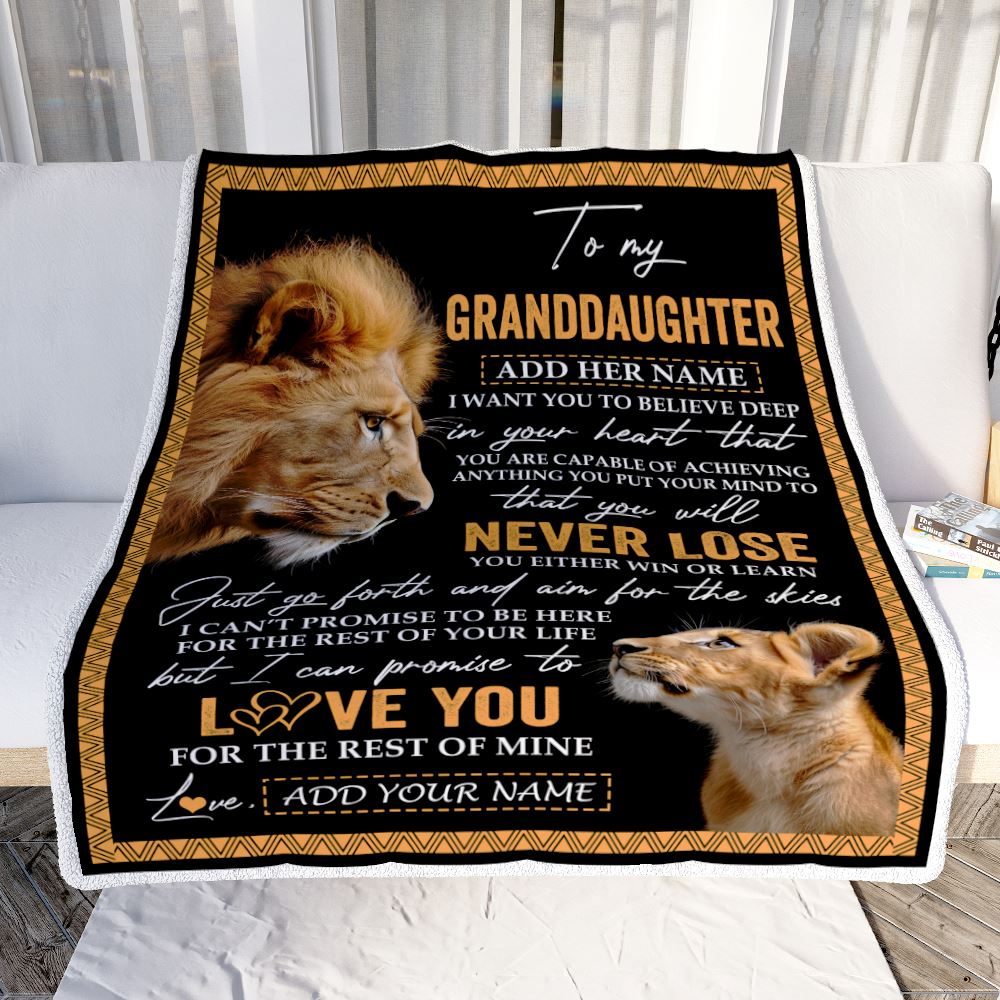 Personalized To My Granddaughter Blanket From Grandpa Papa You Will Never Lose Lion Granddaughter Birthday Gifts Graduation Christmas Customized Fleece Blanket | siriusteestore