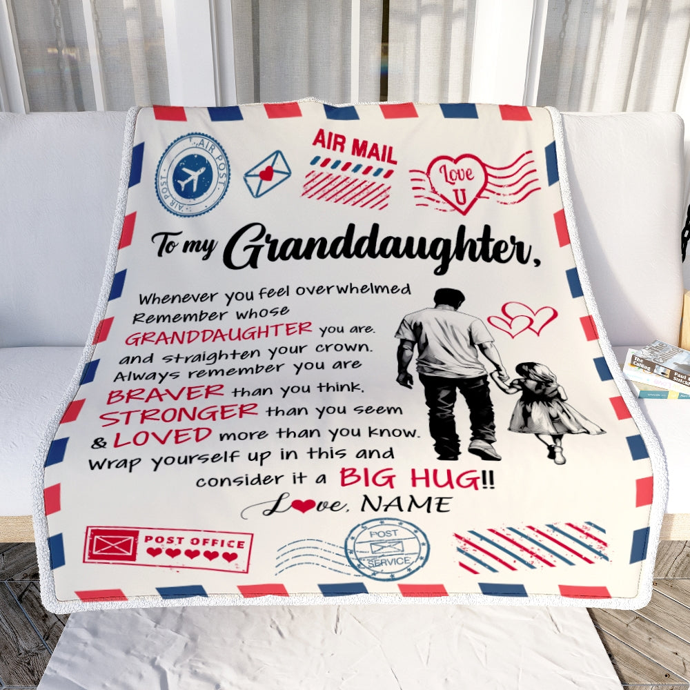 Personalized To My Granddaughter Blanket From Papa Grandpa Braver Stronger Loved Airmail Granddaughter Birthday Christmas Customized Fleece Throw Blanket | siriusteestore