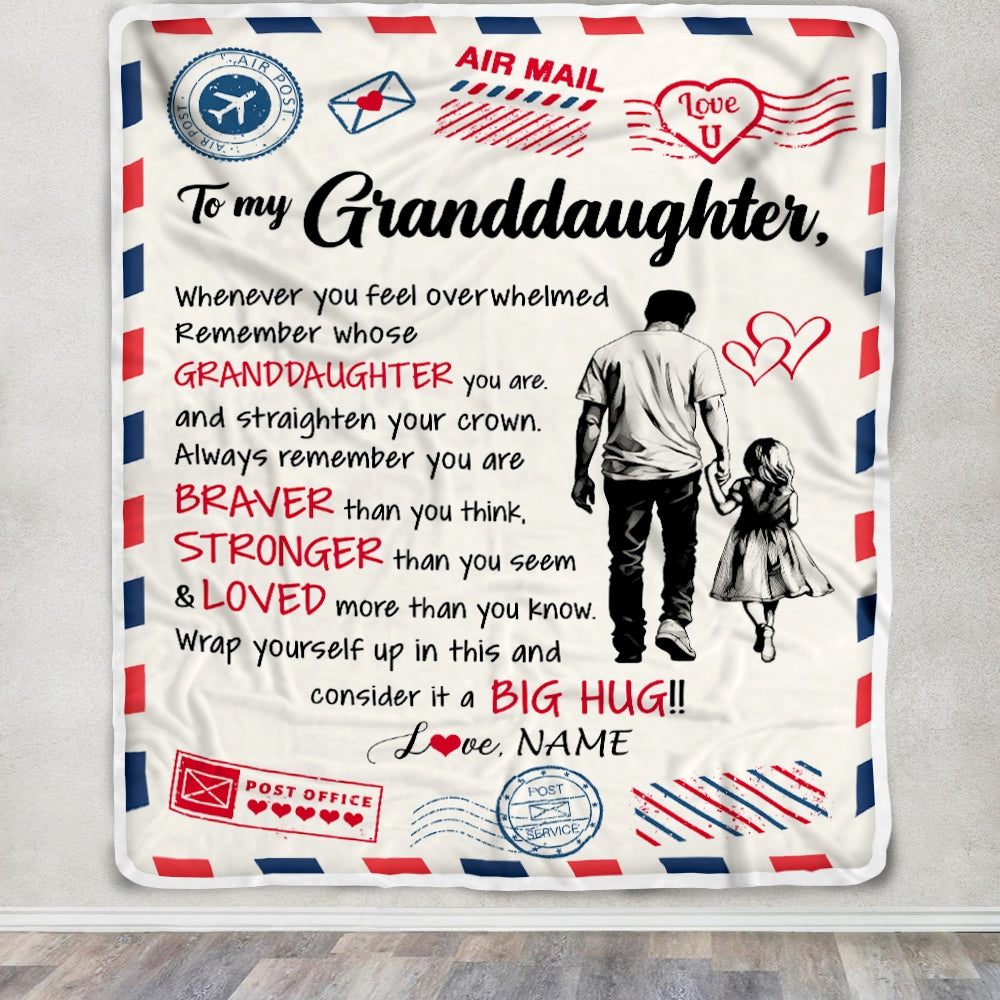 Personalized To My Granddaughter Blanket From Papa Grandpa Braver Stronger Loved Airmail Granddaughter Birthday Christmas Customized Fleece Throw Blanket | siriusteestore