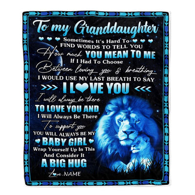 Personalized To My Granddaughter Blanket From Papa Grandpa You Mean Yo Me My Baby Boy Lion Granddaughter Birthday Christmas Customized Fleece Throw Blanket | siriusteestore