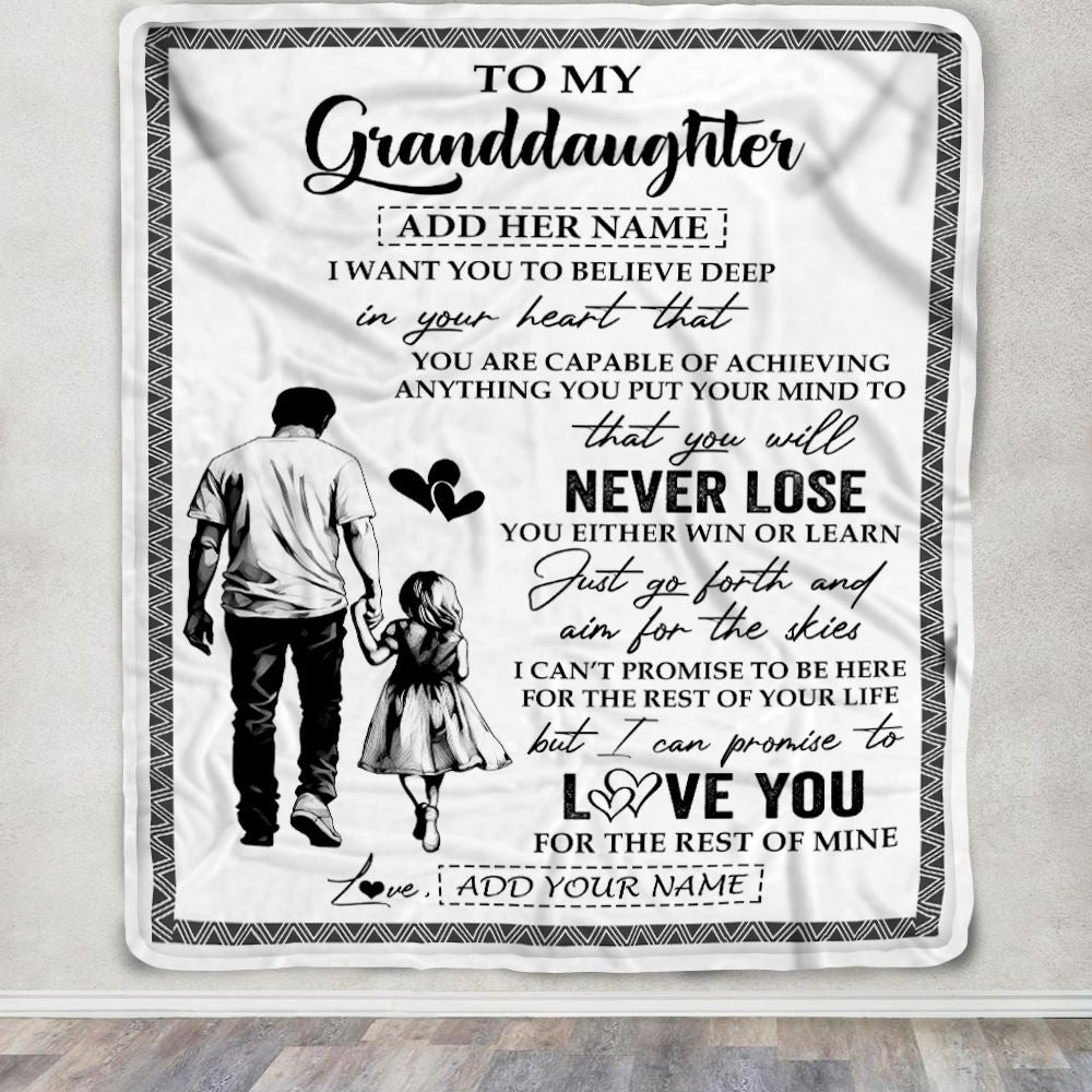 Personalized To My Granddaughter Blanket You Will Never Lose From Grandpa Papa Granddaughter Birthday Gifts Graduation Christmas Customized Fleece Blanket | siriusteestore