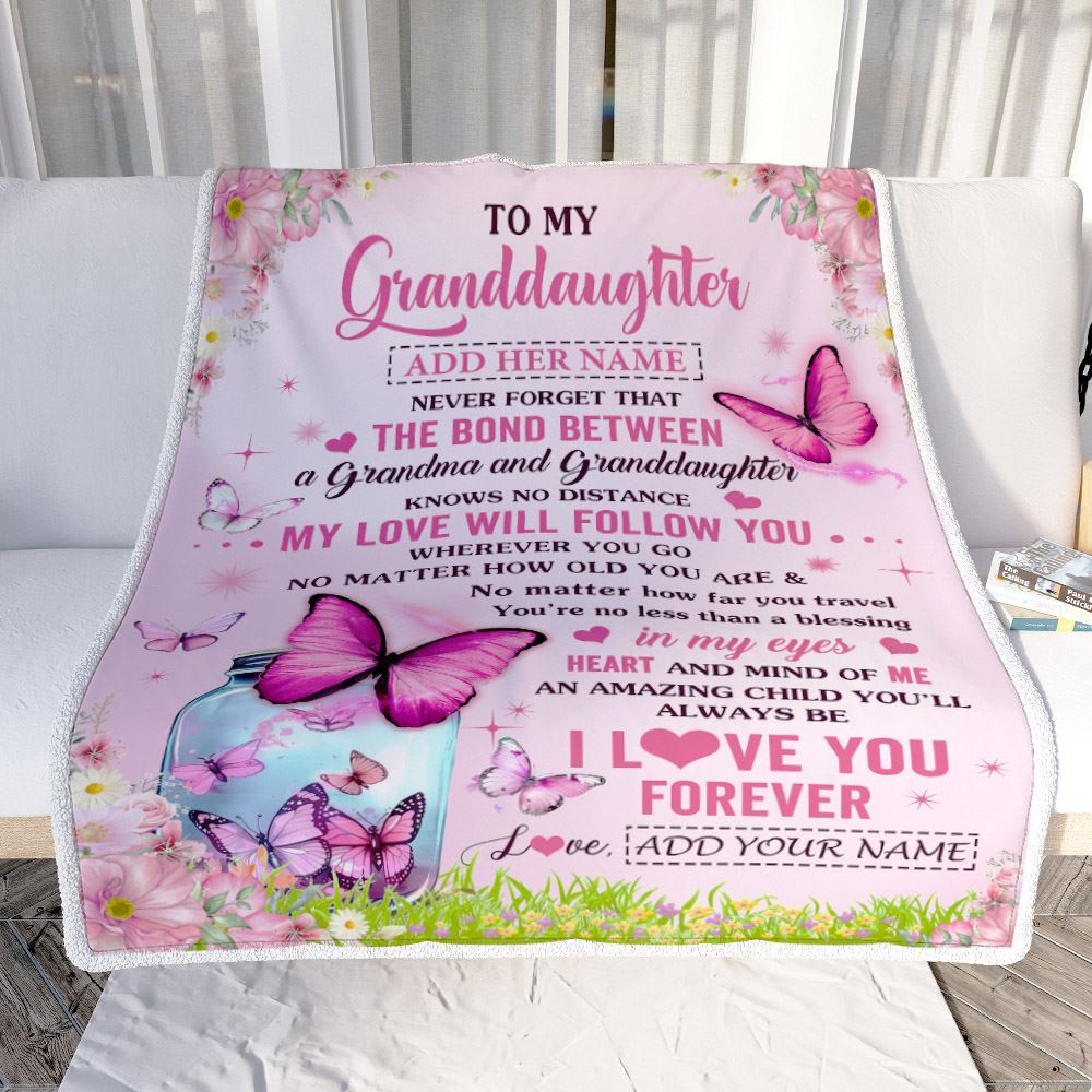 Personalized To My Granddaughter Butterfly Blanket From Grandma The Bond Between Granddaughter Birthday Gifts Graduation Christmas Customized Fleece Blanket | siriusteestore