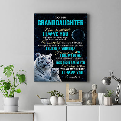 Personalized To My Granddaughter Canvas From Grandma Nana Never Forget I Love You White Tiger Granddaughter Birthday Gifts Christmas Custom Wall Art Print Framed Canvas | siriusteestore