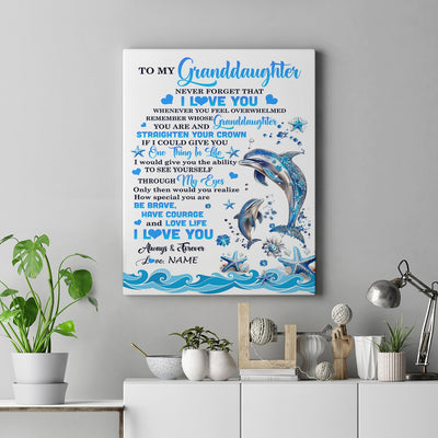 Personalized To My Granddaughter Canvas From Grandma Papa Dophin Never Forget I Love You Granddaughter Birthday Gifts Christmas Custom Wall Art Print Framed Canvas | siriusteestore