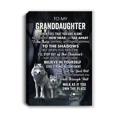 Personalized To My Granddaughter Canvas From Grandma Papa Never Feel That You Are Alone Wolf Granddaughter Birthday Gifts Christmas Custom Wall Art Print Framed Canvas | siriusteestore