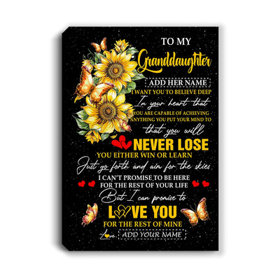 Personalized To My Granddaughter Canvas From Grandma Papa You Will Never Lose Sunflower Granddaughter Birthday Gifts Christmas Custom Wall Art Print Framed Canvas | siriusteestore
