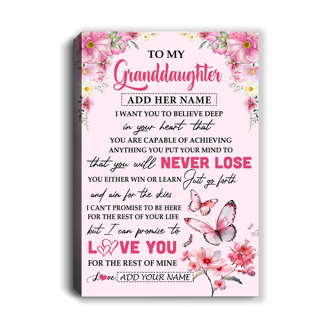 Personalized To My Granddaughter Canvas From Grandma You Will Never Lose Butterfly Granddaughter Birthday Gifts Graduation Christmas Custom Print Framed Canvas | siriusteestore