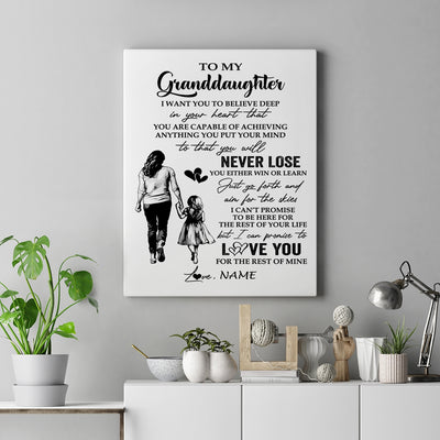 Personalized To My Granddaughter Canvas You Will Never Lose From Grandma Gigi Granddaughter Birthday Gifts Christmas Custom Wall Art Print Framed Canvas | siriusteestore