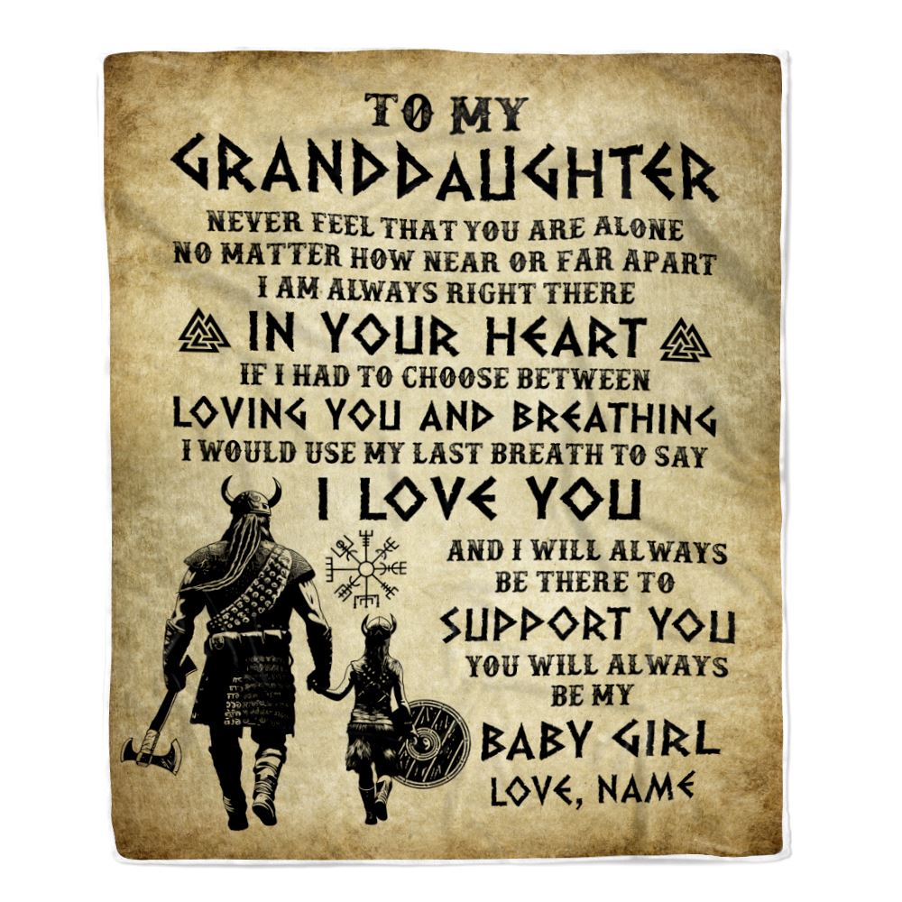 Personalized To My Granddaughter From Grandpa Blanket Viking Never Feel That You Are Alone Viking Birthday Gifts Christmas Customized Fleece Throw Blanket | siriusteestore