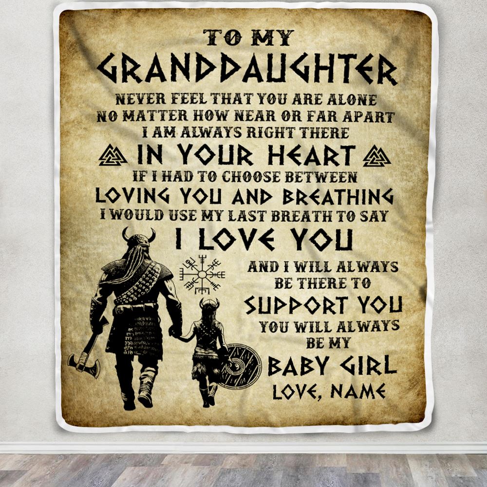 Personalized To My Granddaughter From Grandpa Blanket Viking Never Feel That You Are Alone Viking Birthday Gifts Christmas Customized Fleece Throw Blanket | siriusteestore