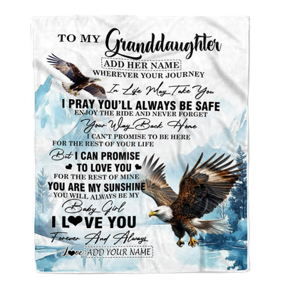 Personalized To My Granddaughter Gifts Blanket From Grandma Grandpa Wherever Your Journey In Life Eagle Granddaughter Birthday Gifts Customized Fleece Blanket | siriusteestore