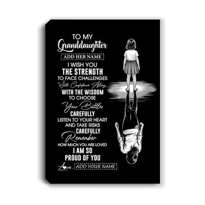 Personalized To My Granddaughter Gifts Canvas From Grandma Grandpa I Wish You The Strength Granddaughter Birthday Gifts Christmas Graduation Custom Art Framed Canvas | siriusteestore
