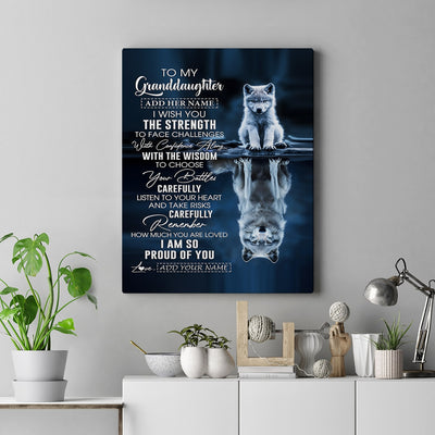 Personalized To My Granddaughter Gifts Canvas From Grandma Grandpa I Wish You The Strength Wolf Granddaughter Birthday Gifts Christmas Custom Wall Art Framed Canvas | siriusteestore