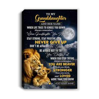 Personalized To My Granddaughter Gifts Canvas From Grandpa Grandma Lion Never Give Up Granddaughter Birthday Gifts Graduation Christmas Custom Wall Art Framed Canvas | siriusteestore