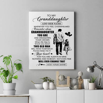 Personalized To My Granddaughter Gifts Canvas From Grandpa Papa Whenever Man Unique Birthday Gifts For Granddaughter Graduation Christmas Custom Art Framed Canvas | siriusteestore