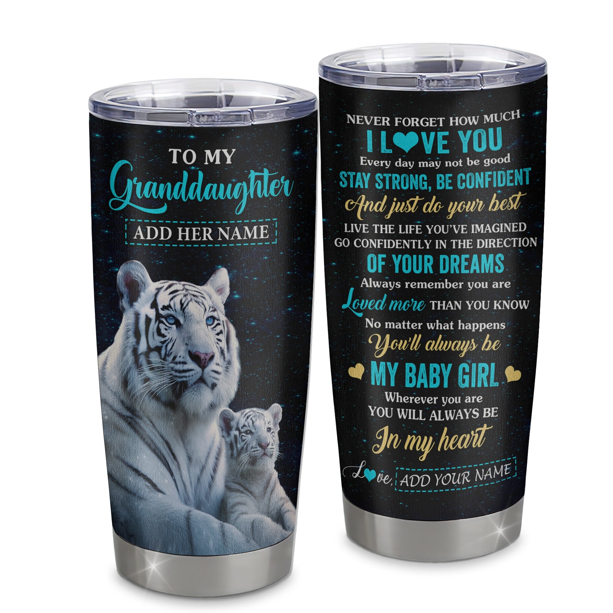 Personalized To My Granddaughter Gifts From Grandma Tumbler White Tiger Never Forget How Much I Love You Granddaughter Birthday Christmas Custom Stainless Steel Mug | siriusteestore
