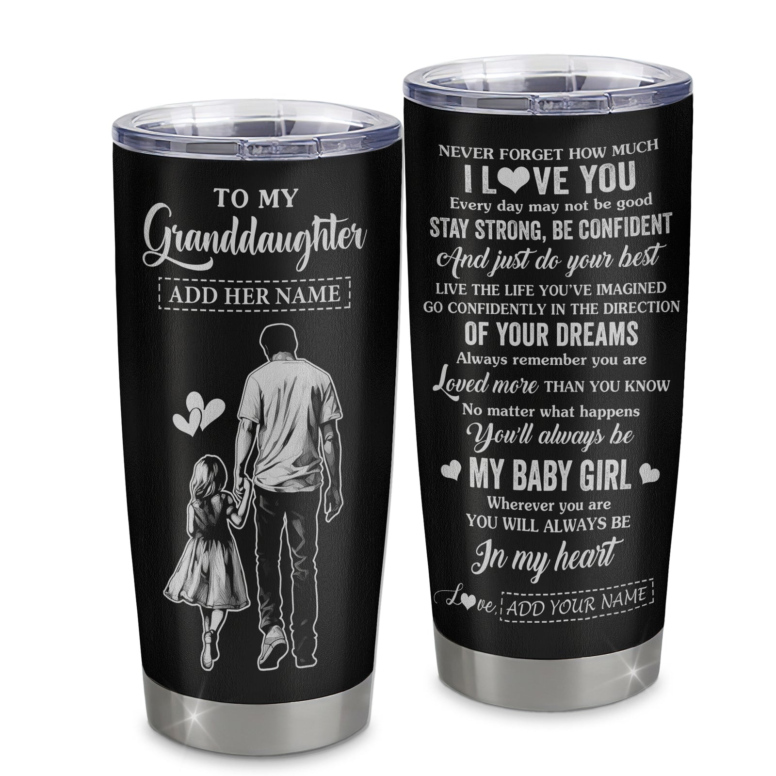 Personalized To My Granddaughter Gifts From Grandpa Tumbler Never Forget How Much I Love You Granddaughter Birthday Graduation Christmas Gift Custom Stainless Steel Mug | siriusteestore