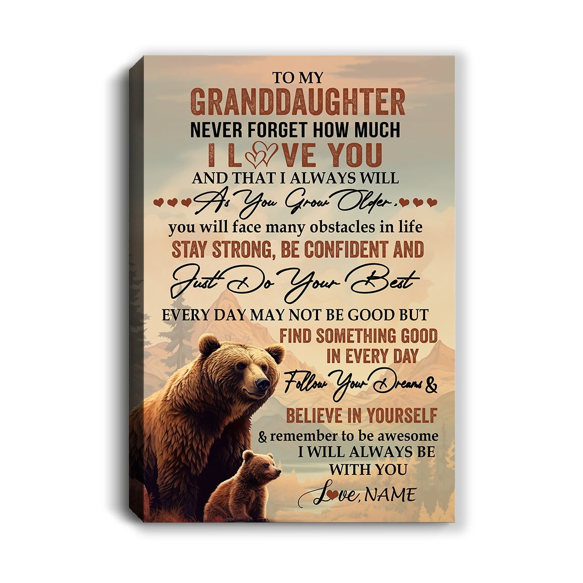 Personalized To My Granddaughter I Love You Forever Canvas From Grandma Papa Bear Granddaughter Birthday Gifts Graduation Christmas Custom Wall Art Print Framed Canvas | siriusteestore