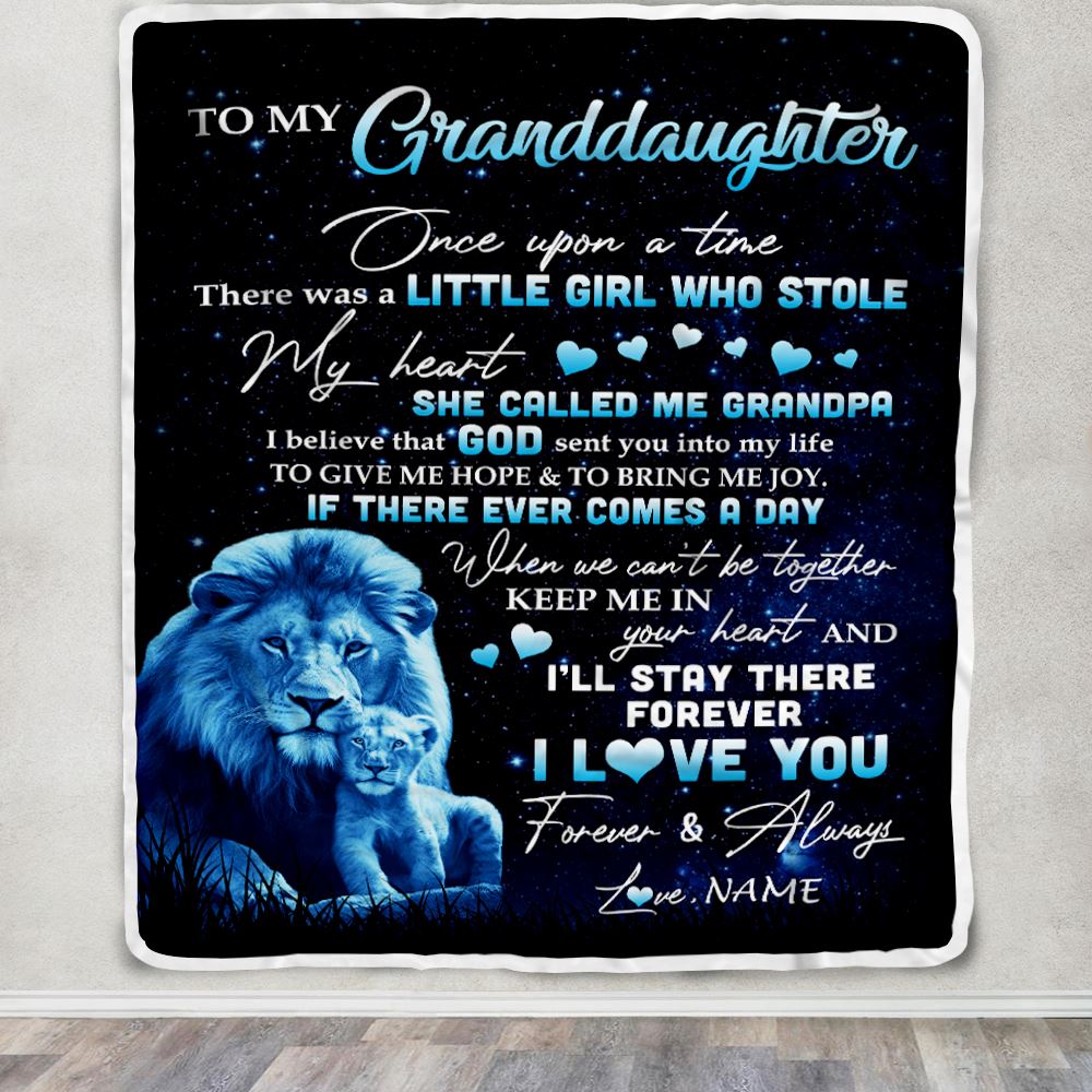 Personalized To My Granddaughter Lion Blanket From Grandpa I'll Stay There Forever Granddaughter Graduation Birthday Christmas Customized Bed Fleece Blanket | siriusteestore