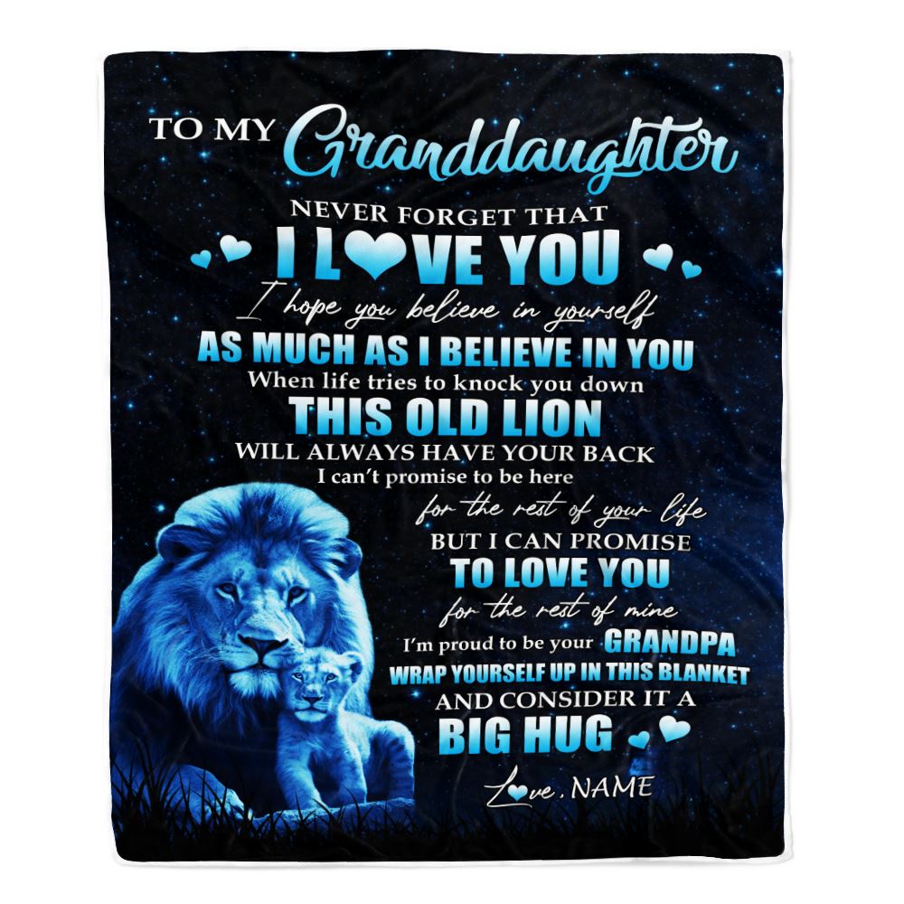Personalized To My Granddaughter Lion Blanket From Grandpa Never Forget I Love You Granddaughter Birthday Graduation Christmas Customized Fleece Blanket | siriusteestore