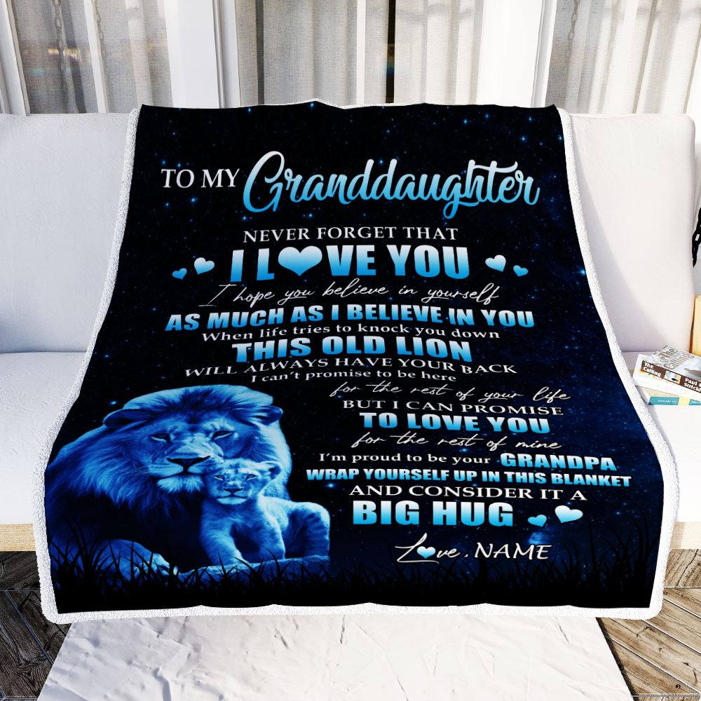 Personalized To My Granddaughter Lion Blanket From Grandpa Never Forget I Love You Granddaughter Birthday Graduation Christmas Customized Fleece Blanket | siriusteestore