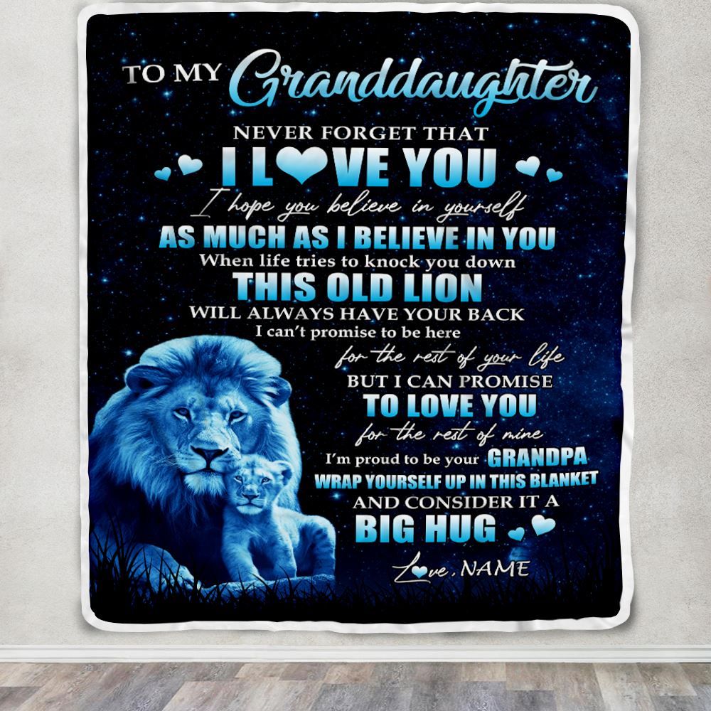 Personalized To My Granddaughter Lion Blanket From Grandpa Never Forget I Love You Granddaughter Birthday Graduation Christmas Customized Fleece Blanket | siriusteestore