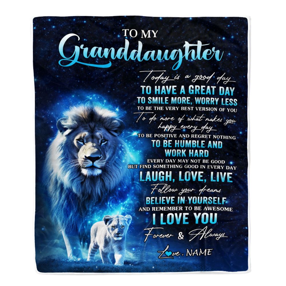 Personalized To My Granddaughter Lion Blanket From Grandpa Today Is A Good Day Granddaughter Gifts Birthday Graduation Christmas Customized Fleece Blanket | siriusteestore