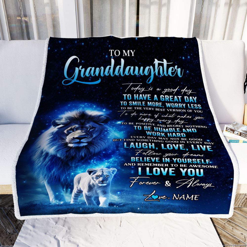 Personalized To My Granddaughter Lion Blanket From Grandpa Today Is A Good Day Granddaughter Gifts Birthday Graduation Christmas Customized Fleece Blanket | siriusteestore