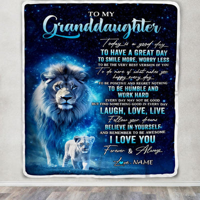 Personalized To My Granddaughter Lion Blanket From Grandpa Today Is A Good Day Granddaughter Gifts Birthday Graduation Christmas Customized Fleece Blanket | siriusteestore