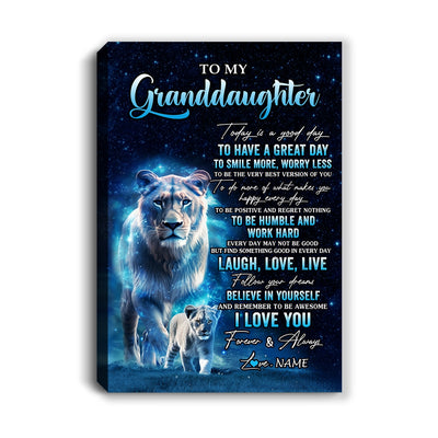 Personalized To My Granddaughter Lion Canvas From Grandma Today Is A Good Day Granddaughter Gifts Birthday Graduation Christmas Custom Wall Art Print Framed Canvas | siriusteestore