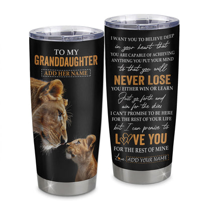 Personalized To My Granddaughter Tumbler From Grandma Gigi You Will Never Lose Lion Granddaughter Birthday Gifts Christmas Custom Stainless Steel Cup Travel Mug | siriusteestore