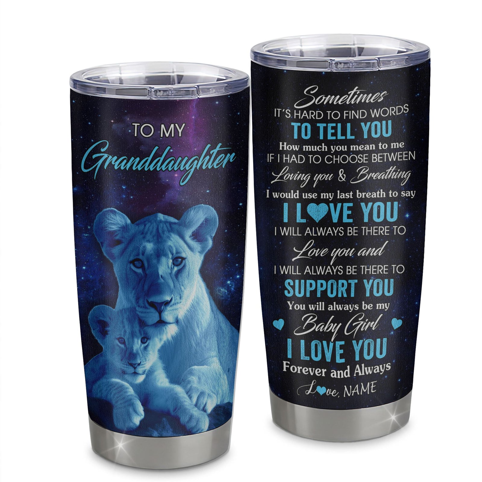 Personalized To My Granddaughter Tumbler From Grandma Stainless Steel Cup Sometimes It's Hard Lion Granddaughter Gift Birthday Graduation Christmas Custom Travel Mug | siriusteestore