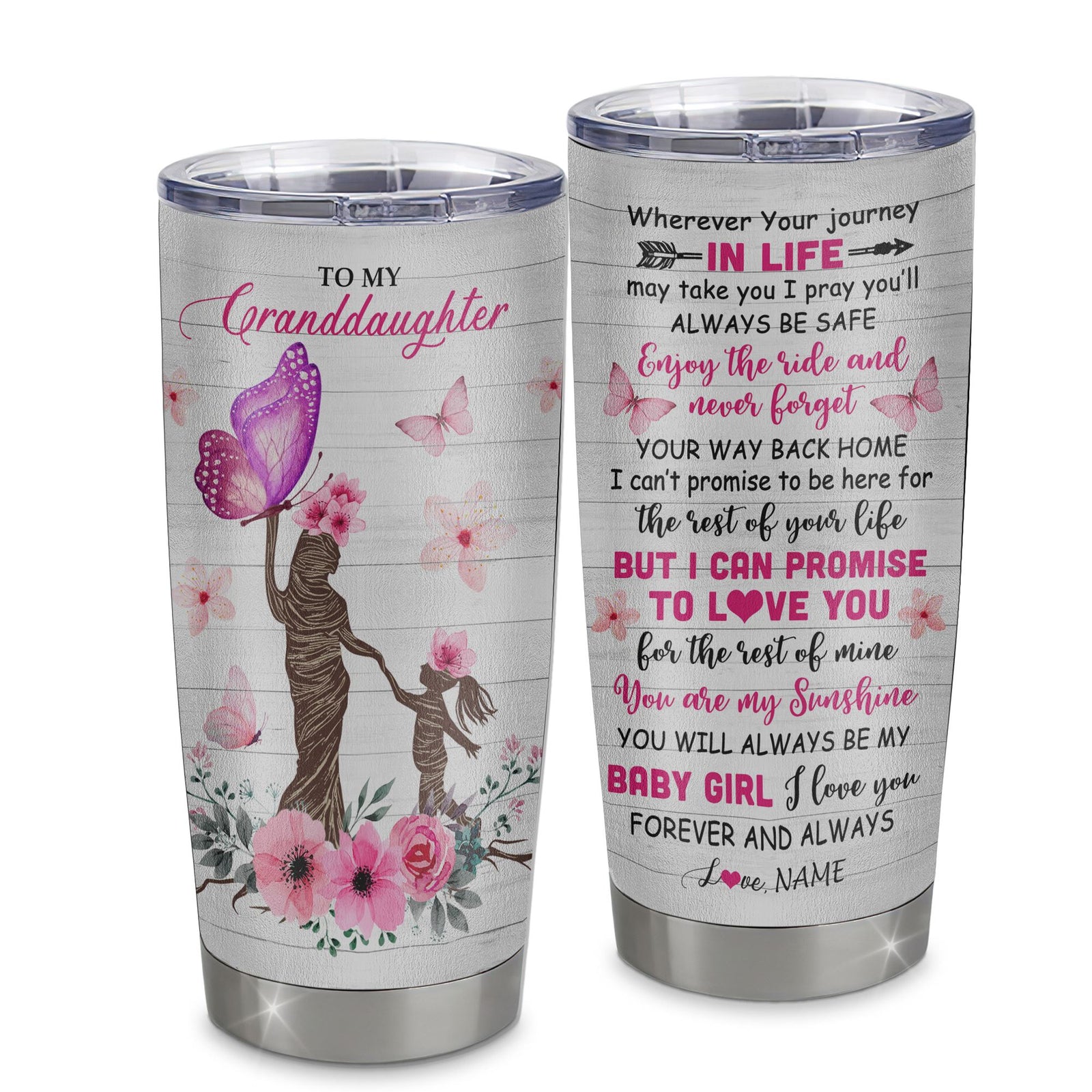 Personalized To My Granddaughter Tumbler From Grandma Stainless Steel Cup Wherever Your Journey Tree Butterfly Granddaughter Birthday Christmas Travel Mug | siriusteestore