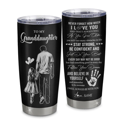 Personalized To My Granddaughter Tumbler Stainless Steel Cup I Love You Forever From Grandpa Granddaughter Birthday Gifts Christmas Graduation Custom Travel Mug | siriusteestore