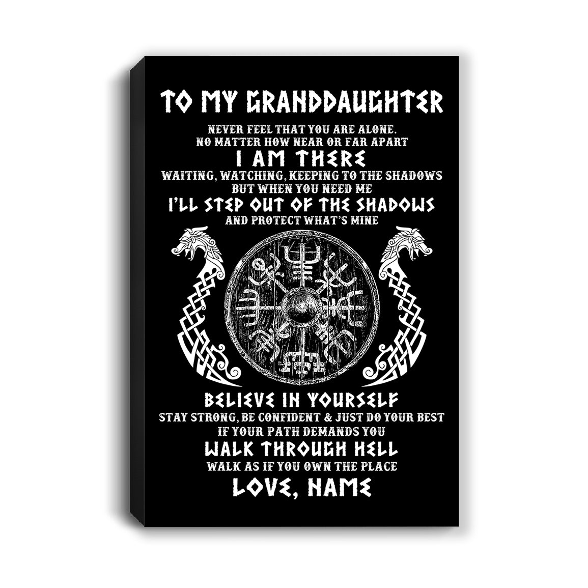 Personalized To My Granddaughter Viking Canvas Never Feel You Are Alone Odin Scandinavian Norse Runes Birthday Gifts Christmas Custom Wall Art Print Framed Canvas | siriusteestore