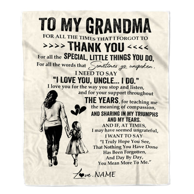 Personalized To My Grandma Blanket From Granddaughter For All The Times That I Forgot To Thank You Birthday Mothers Day Christmas Customized Fleece Blanket | siriusteestore