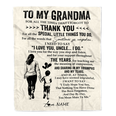 Personalized To My Grandma Blanket From Grandson For All The Times That I Forgot To Thank You Grandma Birthday Mothers Day Christmas Customized Fleece Blanket | siriusteestore