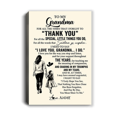 Personalized To My Grandma Canvas From Granddaughter For All The Times That I Forgot To Thank You Birthday Mothers Day Christmas Custom Wall Art Print Framed Canvas | siriusteestore